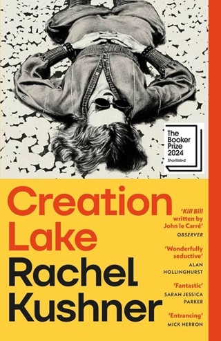 Creation Lake Paperback By Rachel Kushner