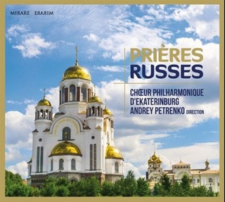 Choeur Philharmonique D'Ekaterinburg: Prieres Russes