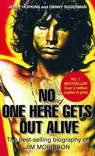 No One Here Gets Out Alive Paperback By Jerry Hopkins