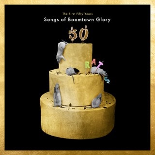 The First 50 Years: Songs of Boomtown Glory