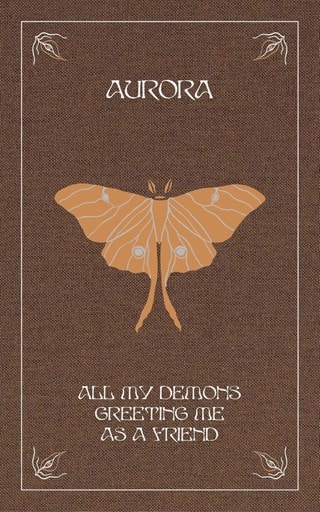 All My Demons Greeting Me As A Friend Hardback By Aurora