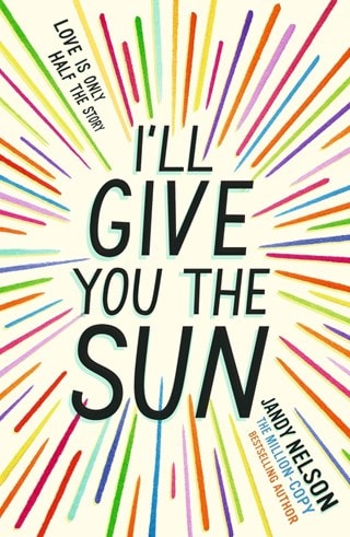 I'll Give You the Sun Paperback By Jandy Nelson