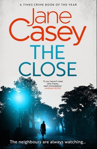 The Close: Maeve Kerrigan 10 Paperback By Jane Casey