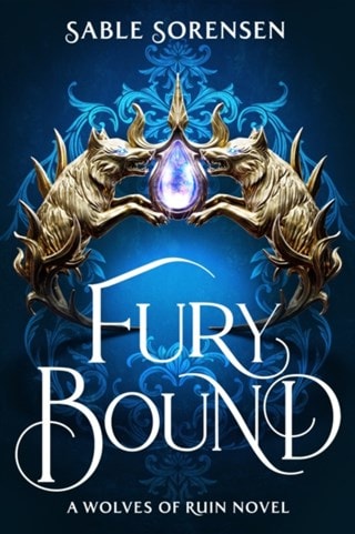 Fury Bound Hardback By Sable Sorensen
