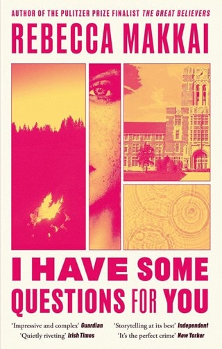 I Have Some Questions For You Paperback By Rebecca Makkai