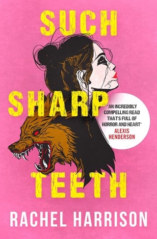 Such Sharp Teeth Paperback By Rachel Harrison