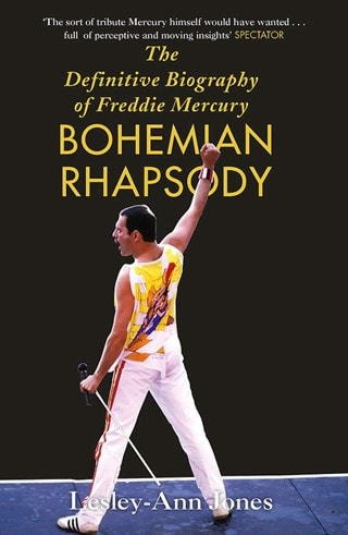 Bohemian Rhapsody - The Definitive Biography Of Freddie Mercury