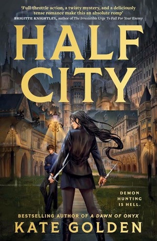 Half City: Harker Academy Book 1 Hardback By Kate Golden