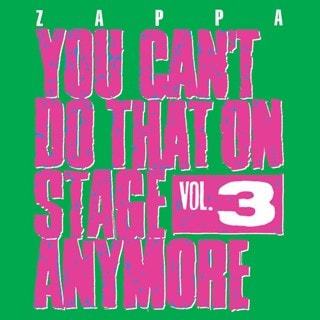 You Can't Do That On Stage Anymore - Volume 3