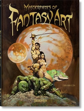 Masterpieces of Fantasy Art (45th Edition) Hardback By Dian Hanson