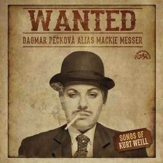 Dagmar Peckova: Wanted: Songs of Kurt Weill