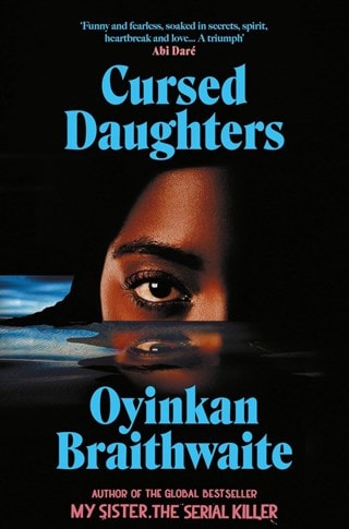 Cursed Daughters Hardback By Oyinkan Braithwaite