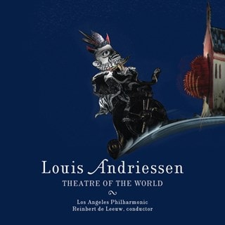 Louis Andriessen: Theatre of the World