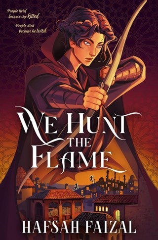 We Hunt The Flame: Sands of Arawiya Book 1 Paperback By Hafsah Faizal