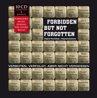 Forbidden But Not Forgotten: Forbidden Music During the Third Reich