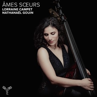 Lorraine Campet/Nathanael Gouin: Ames Soeurs