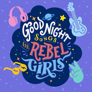 Good Night Songs for Rebel Girls