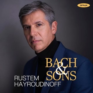 Rustem Hayroudinoff: Bach & Sons