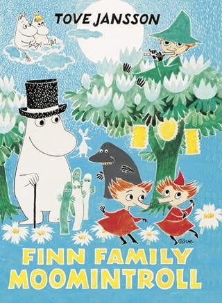 Finn Family Moomintroll: Moomins Collectors' Edition Hardback By Tove Jansson