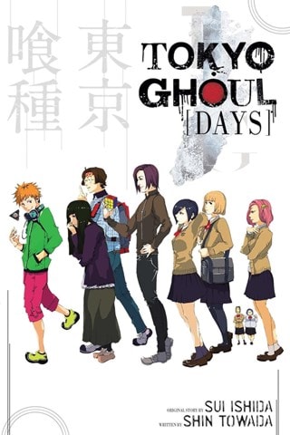 Tokyo Ghoul: Days: Tokyo Ghoul Novels Book 1 Paperback By Sui Ishida & Shin Towada