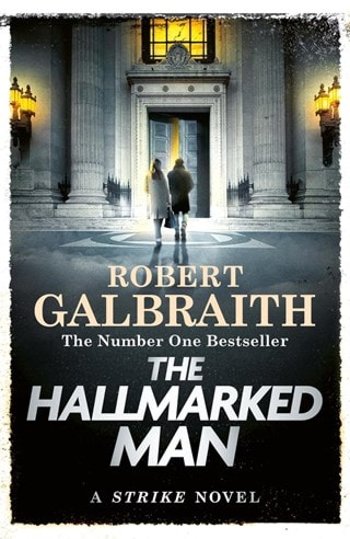 The Hallmarked Man: Cormoran Strike Book 8 Hardback By Robert Galbraith