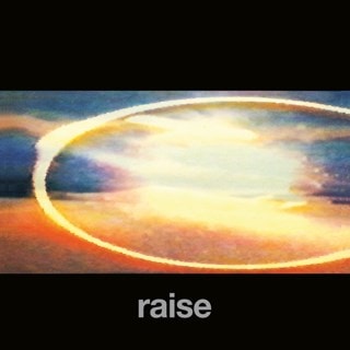 Raise - 35th Anniversary