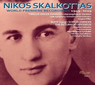 Nikos Skalkottas: World Premiere Recordings 1949-2019 - Volume 1