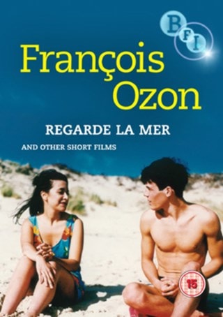 Francois Ozon: Regarde la Mer and Other Short Films