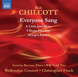 Bob Chilcott: Everyone Sang