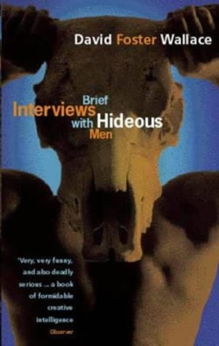 Brief Interviews With Hideous Men