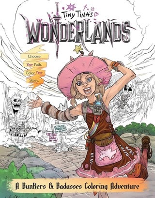 Tiny Tina's Wonderlands: A Bunkers & Badasses Colouring Adventure Colouring Book