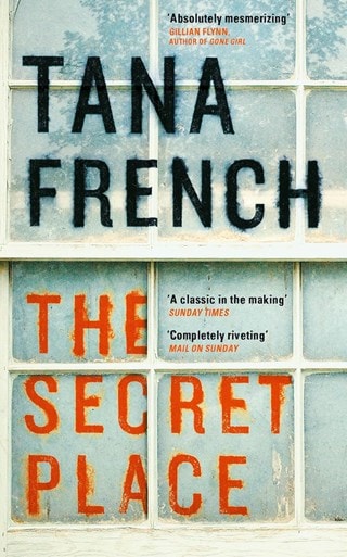 The Secret Place Paperback By Tana French
