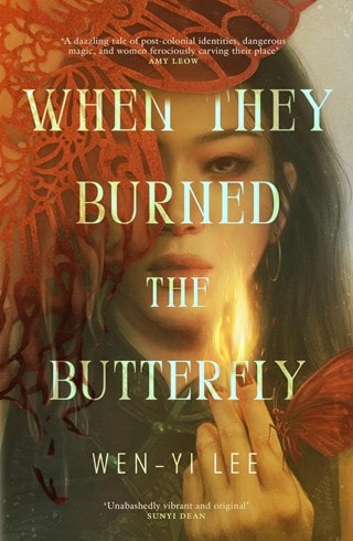 When They Burned The Butterfly: The Butterfly Duet Book 1 Hardback By Wen-Yi Lee