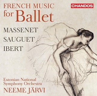 Massenet/Sauguet/Ibert: French Music for Ballet