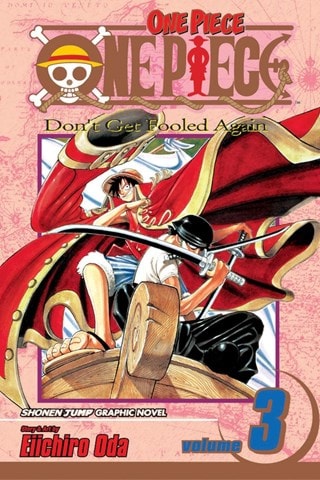 One Piece Vol. 3: Don't Get Fooled Again By Eiichiro Oda