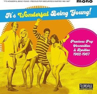 It's Wonderful Being Young!: Precious Pop Obscurities & Rarities 1962-1967