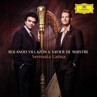Rolando Villazon  & Xavier De Maistre: Serenata Latina