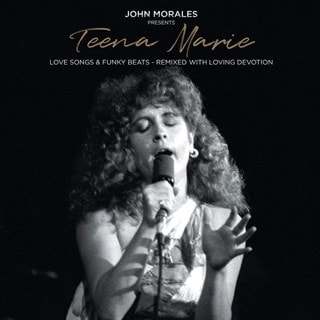 John Morales Presents: Teena Marie: Love Songs & Funky Beats - Remixed With Loving Devotion