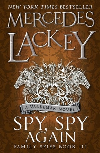 Spy, Spy Again: Valdemar: Family Spies Book 3 Paperback By Mercedes Lackey
