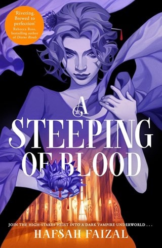 A Steeping Of Blood: Blood and Tea Book 2 Paperback By Hafsah Faizal