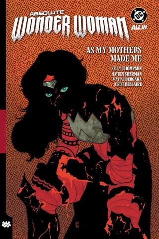 Absolute Wonder Woman Vol. 2: As My Mothers Made Me (Absolute Universe) DC Graphic Novel