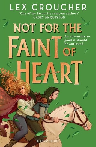 Not For The Faint Of Heart Paperback By Lex Croucher