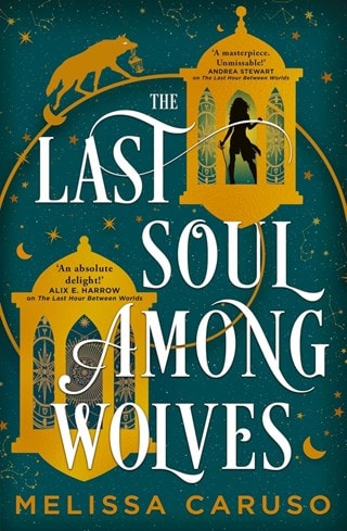 The Last Soul Among Wolves: The Echo Archives Book 2 Hardback By Melissa Caruso