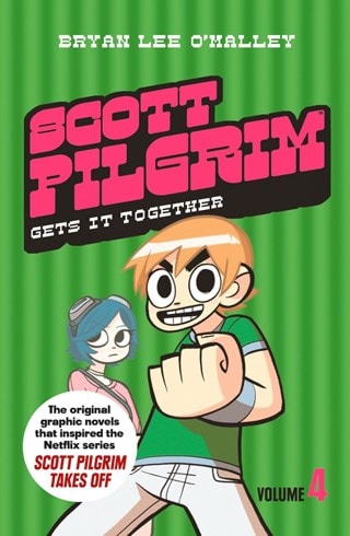 Scott Pilgrim Vol. 4: Scott Pilgrim Gets It Together By Bryan Lee O'Malley