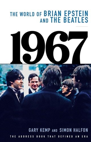 1967 - The World Of Brian Epstein And The Beatles Hardback By Gary Kemp