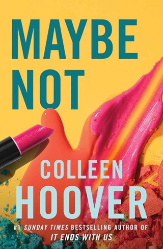 Maybe Not Paperback By Colleen Hoover