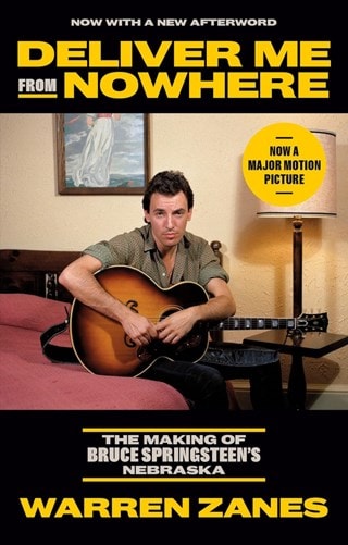 Deliver Me From Nowhere Paperback: The Making Of Bruce Springsteen's Nebraska By Warren Zanes