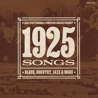 Dick Spottswood & Tompkins Square Present: 1925 Songs