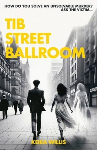 Tib Street Ballroom 1 Paperback By Keira Willis