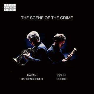 Hakan Hardenberger/Colin Currie: The Scene of the Crime